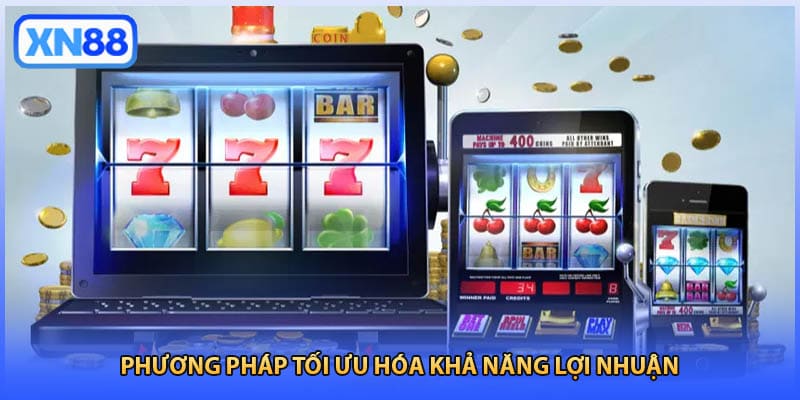 Phương pháp tối ưu hóa khả năng lợi nhuận 